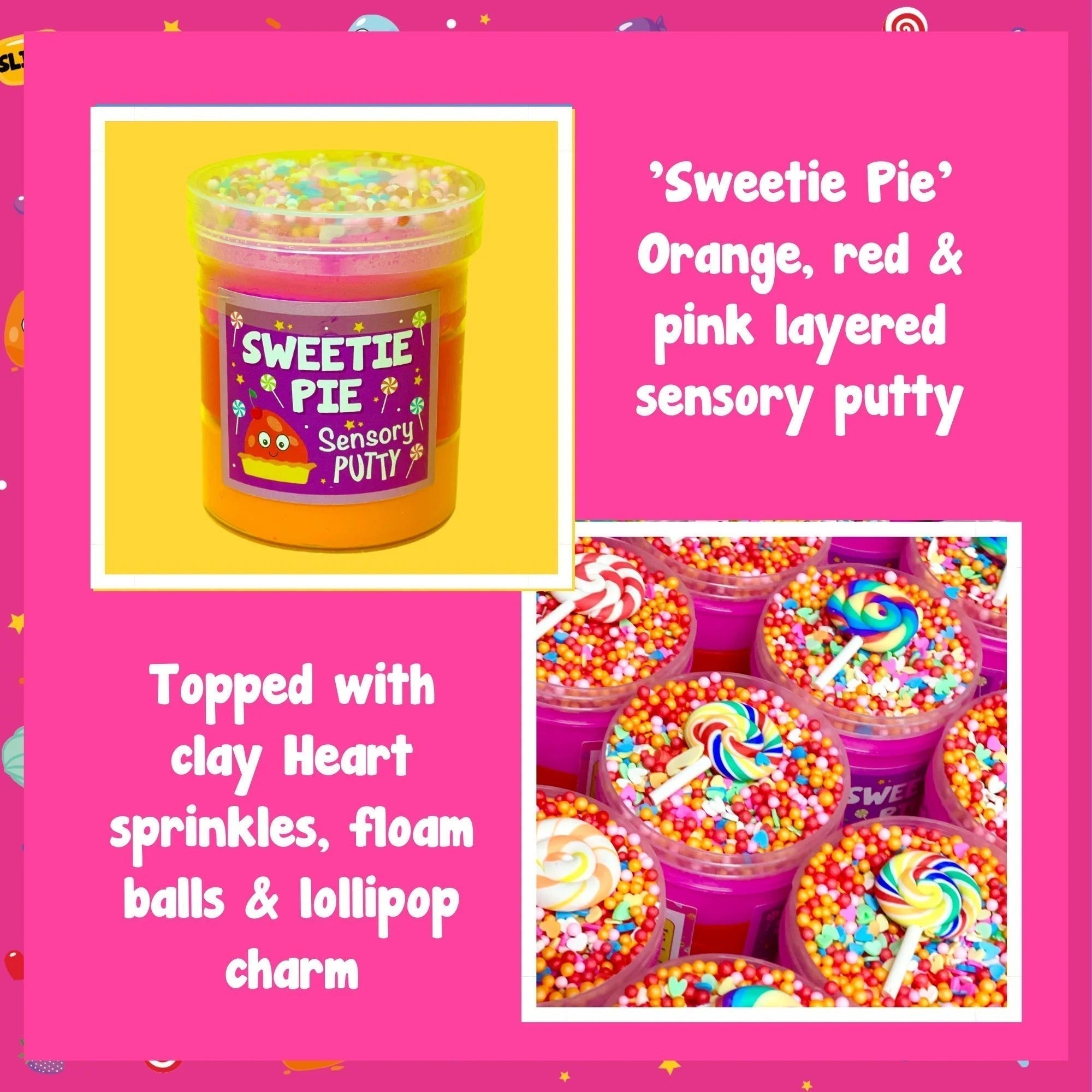 Sweetie Pie Putty, Our Sweetie Pie putty is like a theme park in a jar! Our wonderful trio of pink, red and orange putty is topped with matching coloured floam balls, rainbow heart sprinkles, a cute lollipop clay charm and accompanied with a gentle scent. Putties are air reactive and will dry out of left out. Always return to the container after play with the lid tightly on. Keep away from direct sunlight. Keep away from fabrics and porous surfaces. Container Size: 275ml Ages 5+, Adult supervision recommend